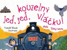 Jeď, jeď, kouzelný vláčku okolo Tchaj-wanu