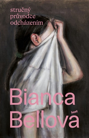 Knižní obálka Stručný průvodce odcházením – Bianca Bellová